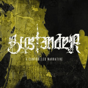 Bystander - A Controlled Narrative