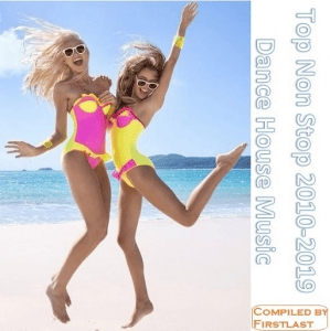 VA - TOP Non-Stop 2010-2019 - Dance House Music