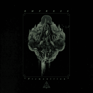 Empress - Premonition