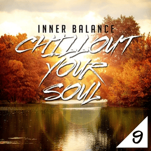 VA - Inner Balance: Chillout Your Soul, Vol. 9