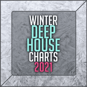 VA - Winter Deep House Charts 2021