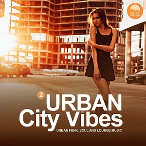 VA - Urban City Vibes, vol. 2 (Urban Funk, Soul and Lounge Music)