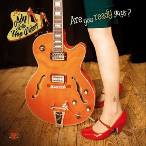 Ady & The Hop Pickers - Are You Ready Guys?