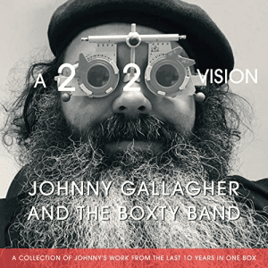 Johnny Gallagher And The Boxty Band - A 2020 Vision