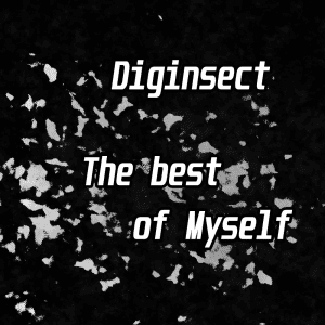 Diginsect - The best of Myself