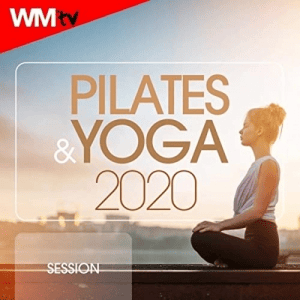 Workout Music Tv - Pilates & Yoga 2020 Session