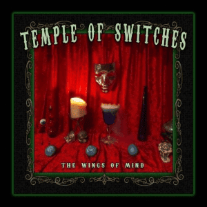 Temple of Switches - The Wings of Mind