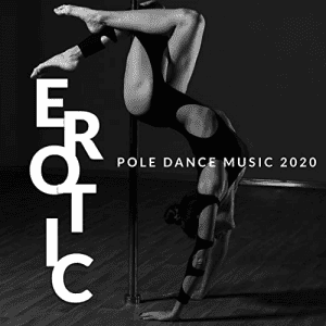 Pole Dance Zone - Erotic Pole Dance Music 2020