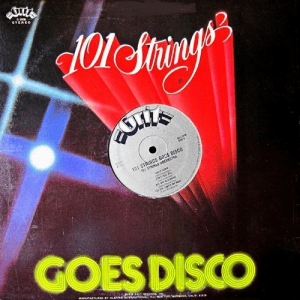 101 Strings Orchestra - 101 Strings Goes Disco