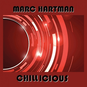 Marc Hartman - Chillicious