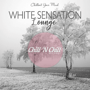 VA - White Sensation Lounge: Chillout Your Mind
