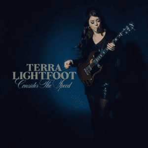  Terra Lightfoot - Consider The Speed