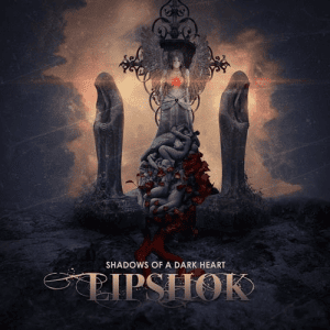  Lipshok - Shadows Of A Dark Heart