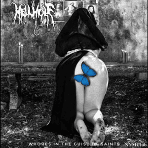  Hellhole - Whores in the guise of saints