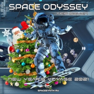  VA - Space Odyssey - Trip Seven: New Year's Voyage 2021