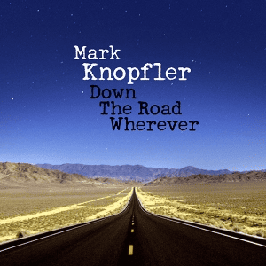 Mark Knopfler - Down The Road Wherever