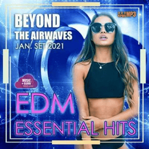 VA - Beyond The Airwaves: EDM Essentials Hits