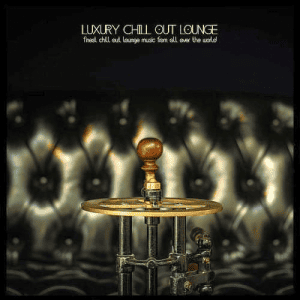 VA - Luxury Chillout Lounge