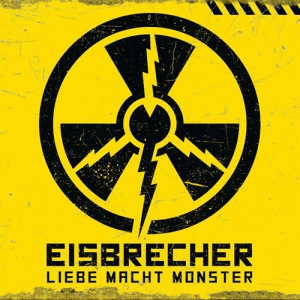 Eisbrecher - Liebe macht Monster 