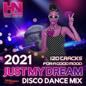 VA - Just My Dream: Disco Dance Mix