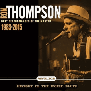 Ron Tompson - History Of The World Blues