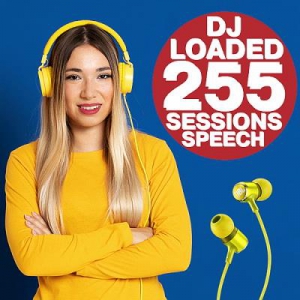 VA - 255 DJ Loaded - Sessions Speech