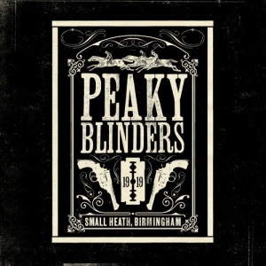 OST -   / Peaky Blinders [Original Music From The TV Series]