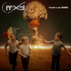 Mxd - Atomic Love Bombs