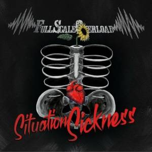 Full Scale Overload - Situation Sickness