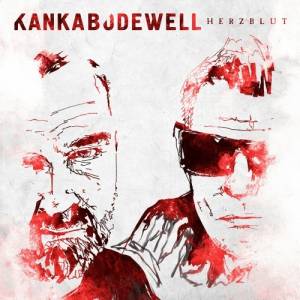 Kanka + Bodewell - Herzblut [EP]