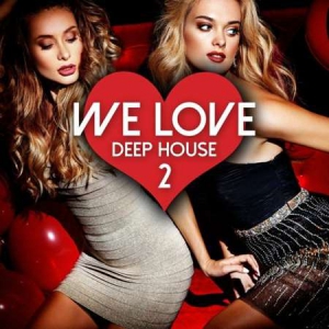 VA - We Love Deep House [Vol.2]