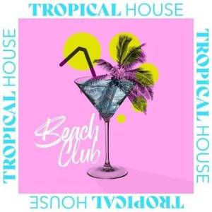 VA - Tropical House - Beach Club