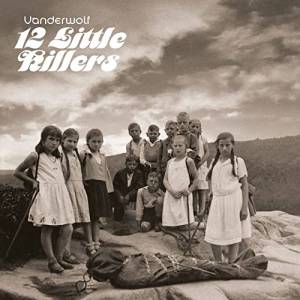 Vanderwolf - 12 Little Killers