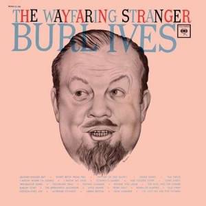 Burl Ives - The Wayfaring Stranger