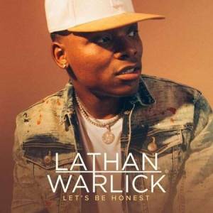Lathan Warlick - Let's Be Honest - EP