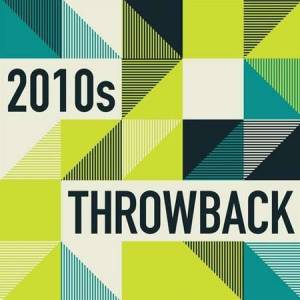 VA - 2010s Throwback