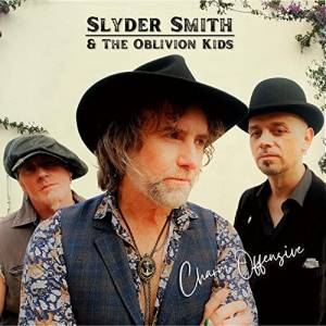 Slyder Smith & The Oblivion Kids - Charm Offensive