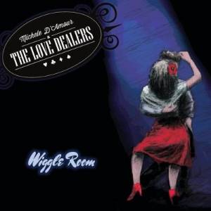 Michele D'Amour and the Love Dealers - Wiggle Room