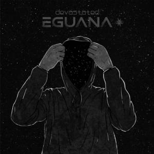 Eguana - Devastated