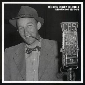 Bing Crosby - The CBS Radio Recordings