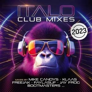 VA - Italo Club Mixes 2023