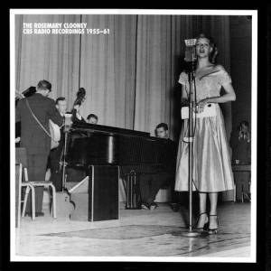 Rosemary Clooney - The CBS Radio Recordings