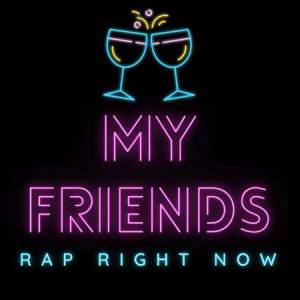 VA - My Friends - Rap Right Now