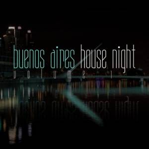 VA - Buenos Aires House Night, Vol. 1
