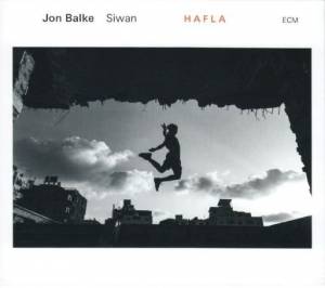 Jon Balke & Siwan - Hafla