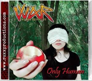We Are Resolute - Only Human 