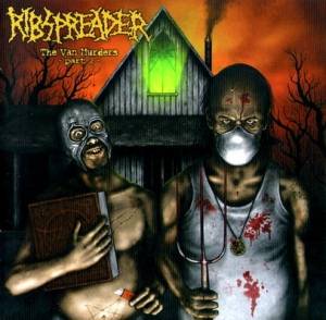 Ribspreader - The Van Murderers - Part 2