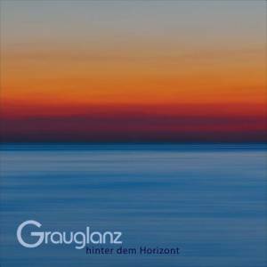 Grauglanz - Hinter dem Horizont