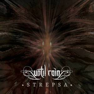 Until Rain - Strepsa