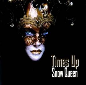 Times Up - Snow Queen